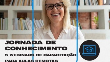 JORNADA DO CONHECIMENTO TERÁ 5 WEBMINARS GRATUITOS PARA PROFESSORES