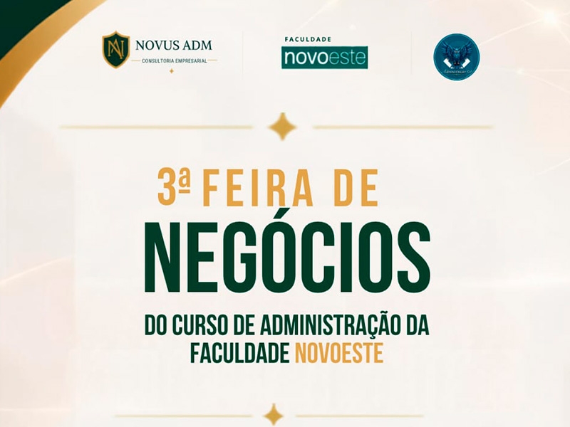 Vem aí a 3ª Feira de Negócios do Curso de Administração, confira a programação completa