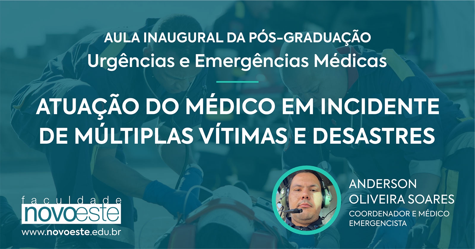 Palestra: Atuação do Médico em Incidente de Múltiplas Vítimas e Desastres