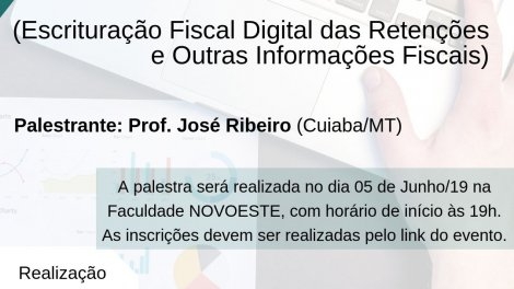 Palestra EFD REINF - Escrituração Fiscal Digital das Retenções e Outras Informações Fiscais