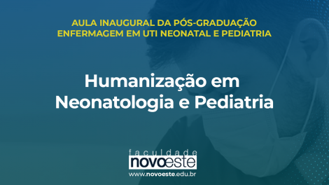 Palestra: Humanização em Neonatologia e Pediatria